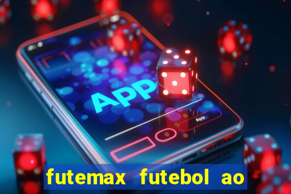 futemax futebol ao vivo brasil